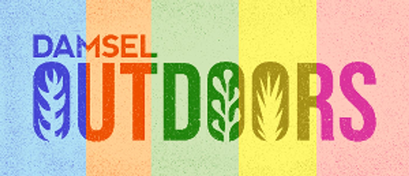 Damsel Productions Presents DAMSEL OUTDOORS Summer 2020  Image