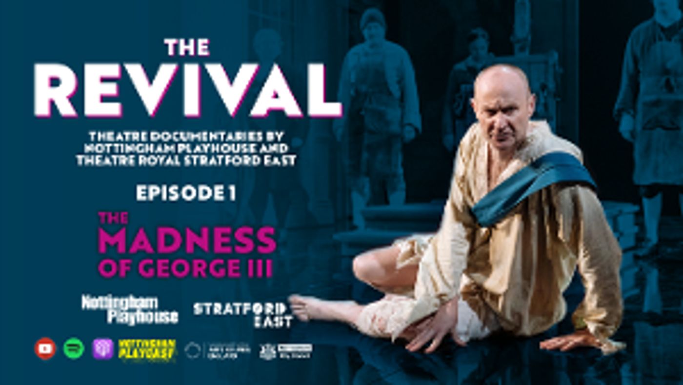 Nottingham Playhouse Launches Digital Documentary Series, The Revival  Image
