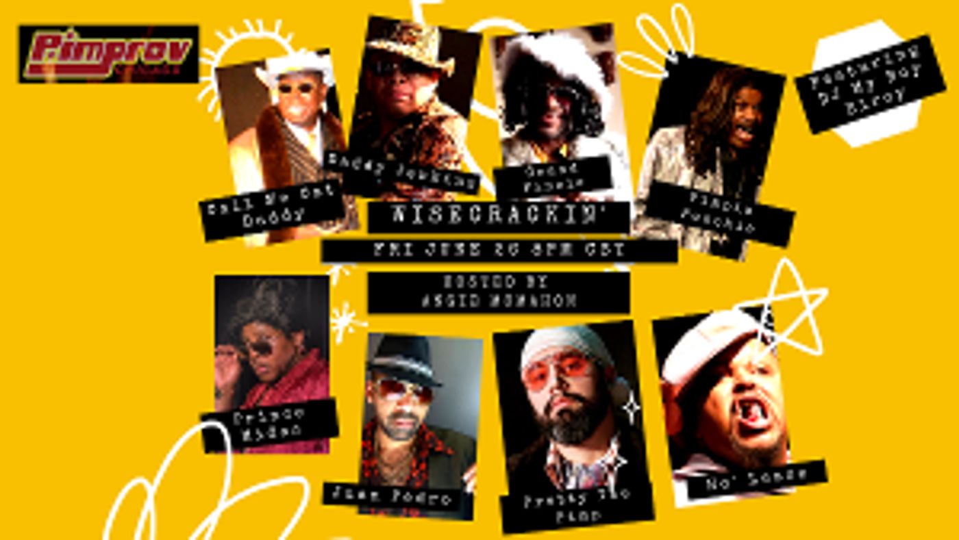 WISECRACKIN' Featuring Pimprov Announced June 26  Image