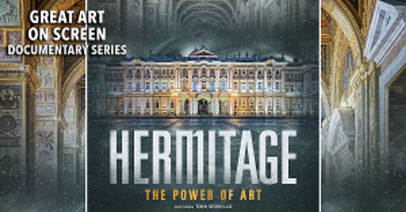 Get A Brief History Of Russia With HERMITAGE – THE POWER OF ART Documentary At The Ridgefield Playhouse, August 19  Image