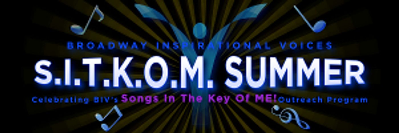 Broadway Inspirational Voices Announces S.I.T.K.O.M. SUMMER Series  Image