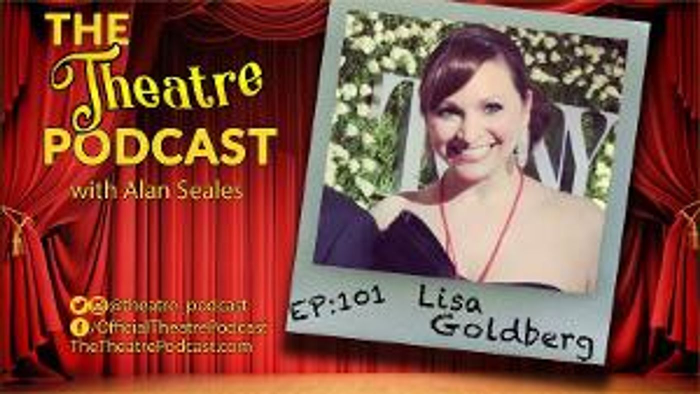 The Theatre Podcast Welcomes Press Agent Lisa Goldberg  Image