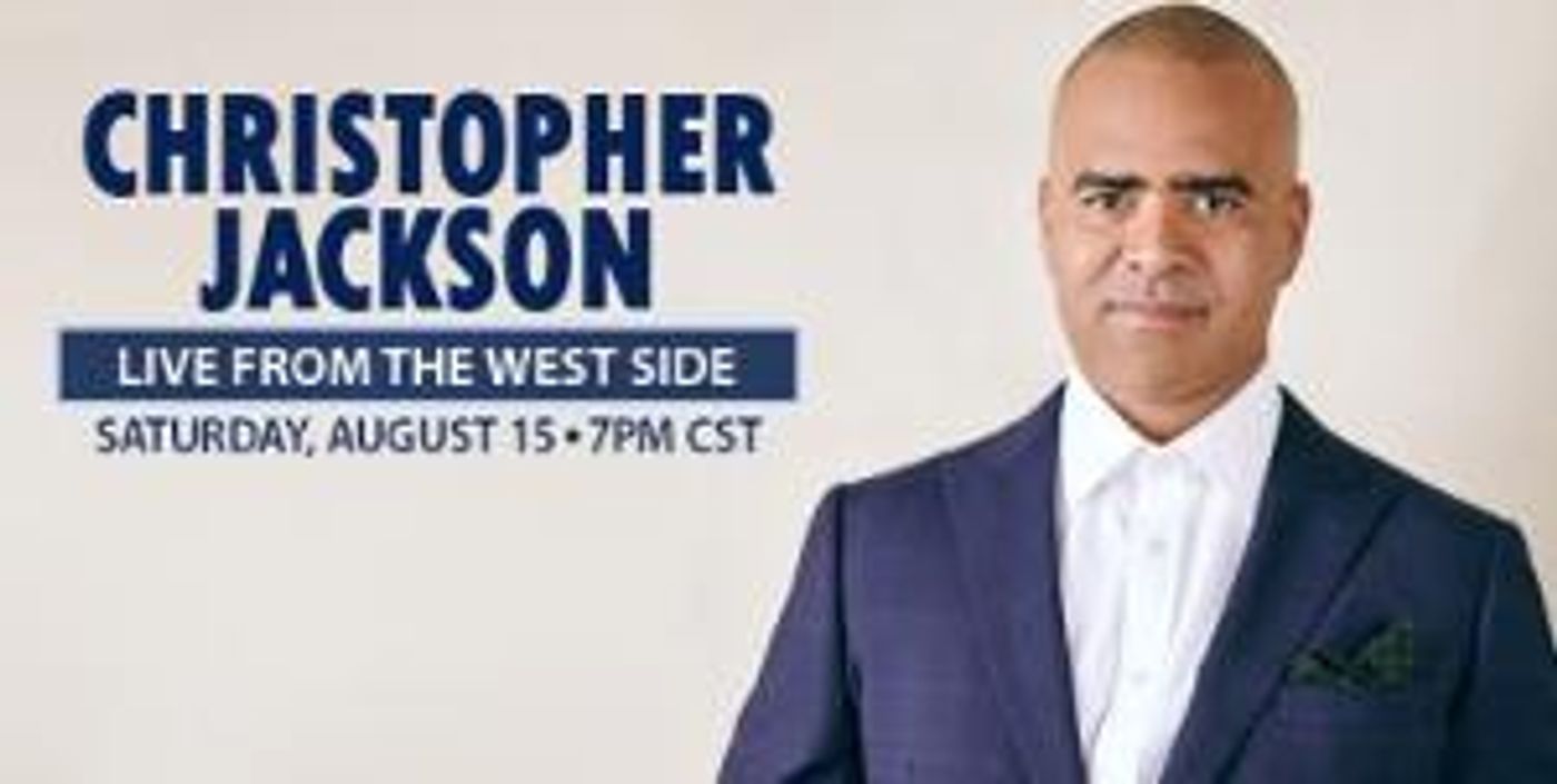 CHRISTOPHER JACKSON: LIVE FROM THE WEST SIDE Announced at Segerstrom  Image