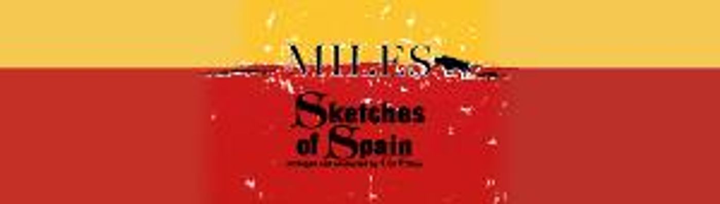 Celebrate 60 of MILES SKETCHES OF SPAIN On Facebook Live  This Thursday  Image
