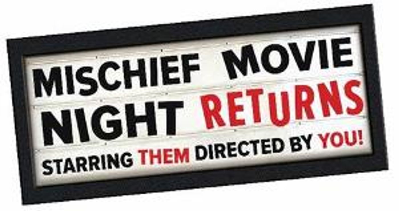 Mischief Returns This Summer With Their Improv Show MISCHIEF MOVIE NIGHT  Image