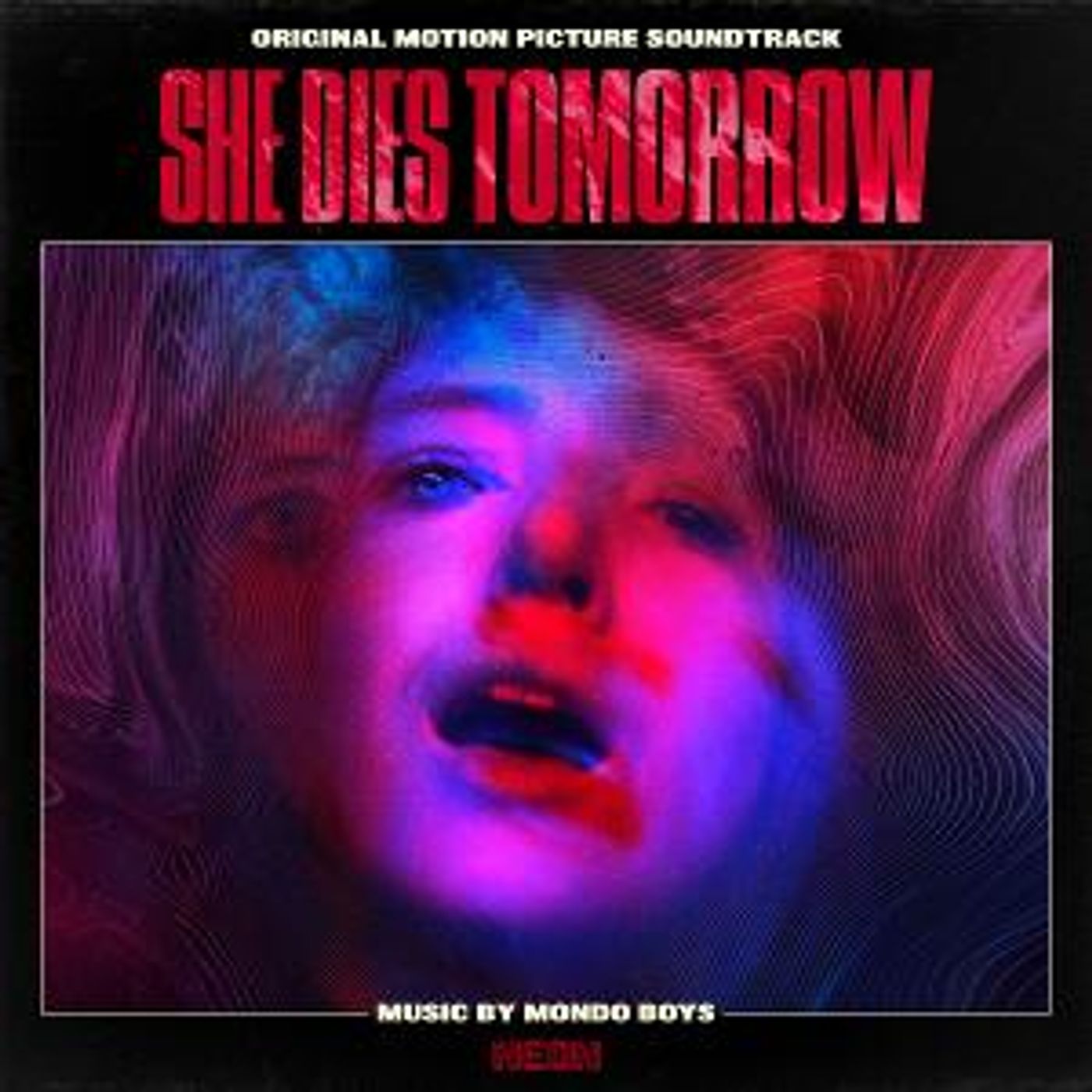 SHE DIES TOMORROW Now Available On Video On Demand; Soundtrack Out Now  Image
