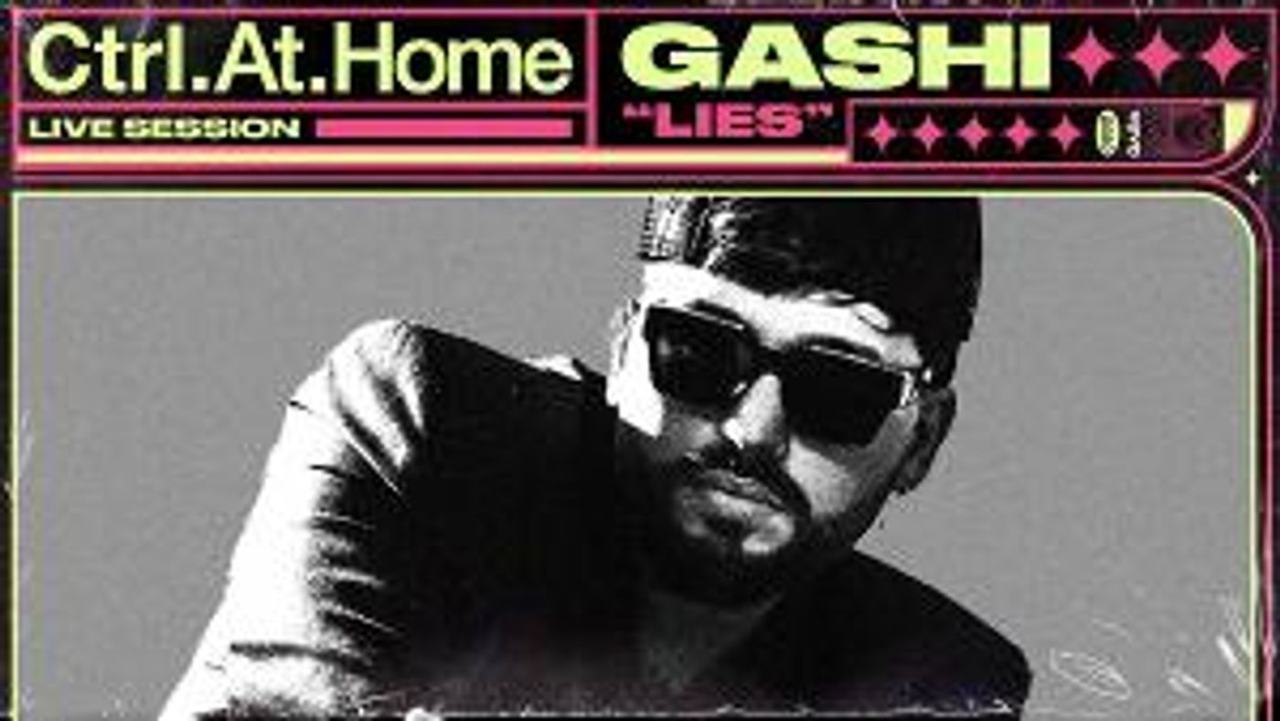 Gashi And Vevo Release Ctrl.At.Home Performance Of 'Lies'  Image