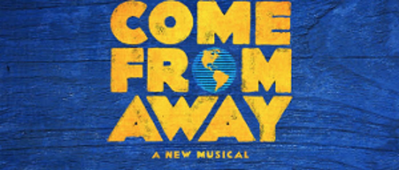Tickets On Sale Today for COME FROM AWAY Rescheduled Season  Image