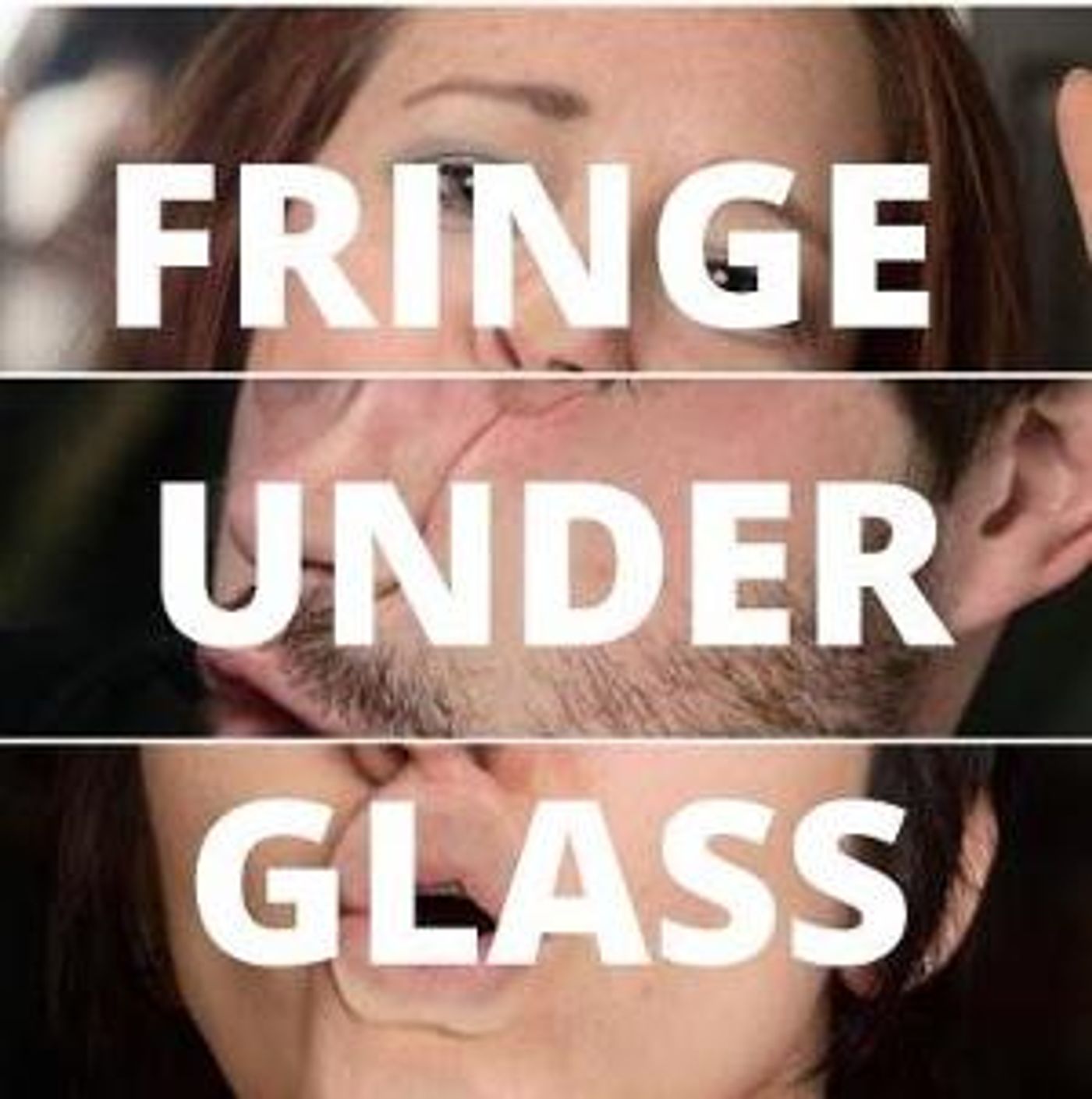 The Scranton Fringe Festival Presents FRINGE UNDER GLASS  Image