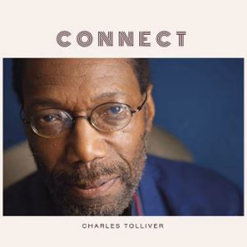 Charles Tolliver Releases New Album 'Connect' This Month Image