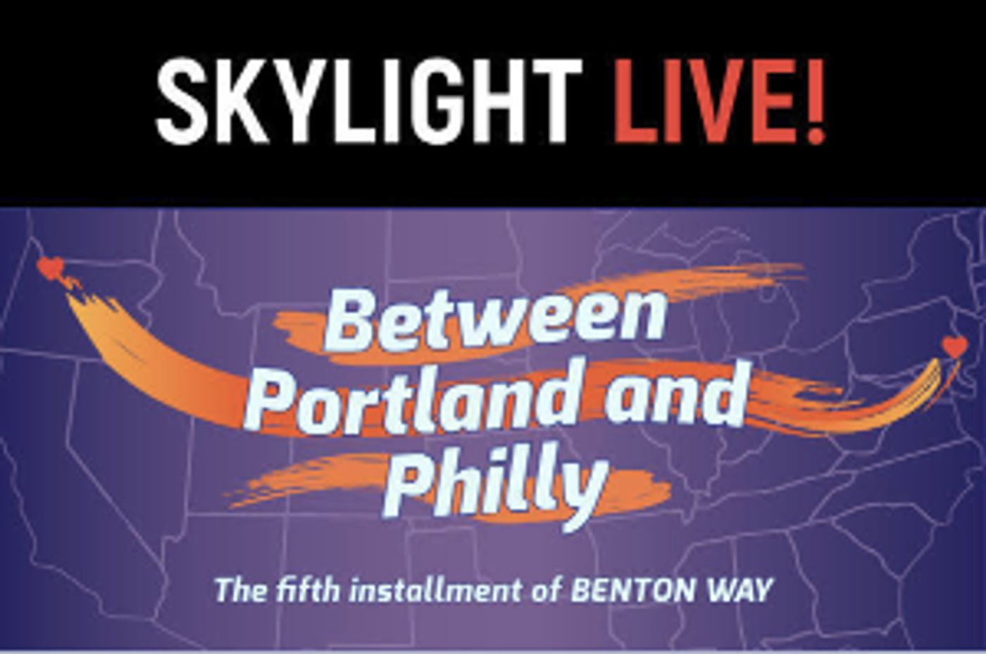 Skylight Theatre New Web Series BETWEEN PORTLAND AND PHILLY  Image