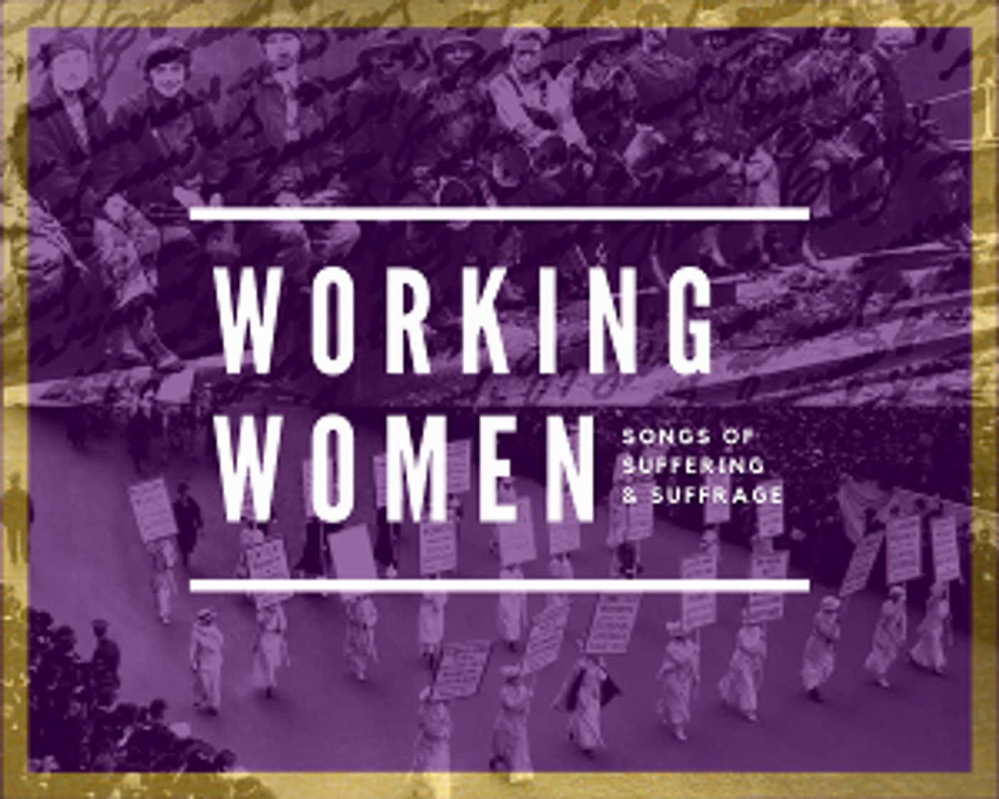 The American Opera Project Announces WORKING WOMEN: Songs Of Suffering and Suffrage Online Tour  Image