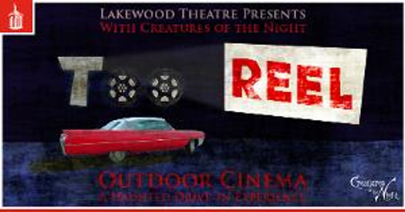 TOO REEL OUTDOOR CINEMA A Haunted Drive-in Experience Announced September 4  Image