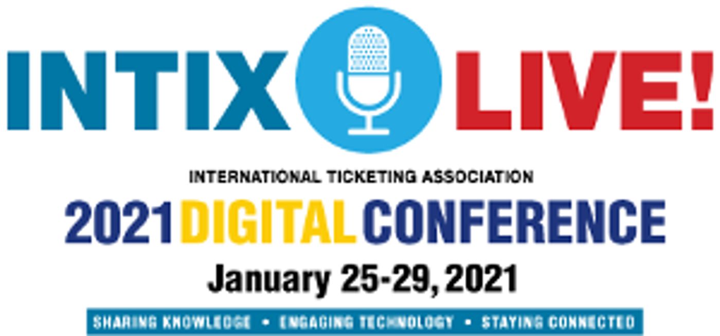 International Ticketing Association Announces Digital INTIX 2021 Conference  Image