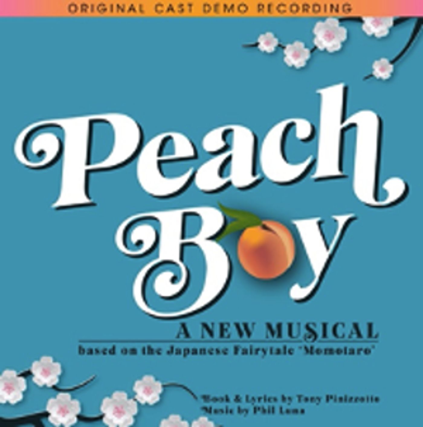 PEACH BOY – A New Musical Original Cast Demo Recording Released  Image