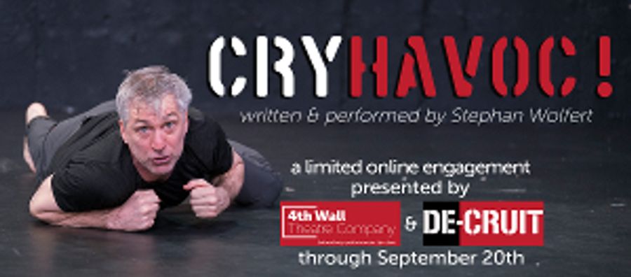 4th Wall Theatre Company In Cooperation With De-Cruit 
Presents A Filmed Performance Of CRY HAVOC! Image