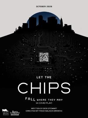 Out Of the Box Theatrics and Holmdel Theatre Company to Present a Virtual Reading of LET THE CHIPS FALL WHERE THEY MAY  Image