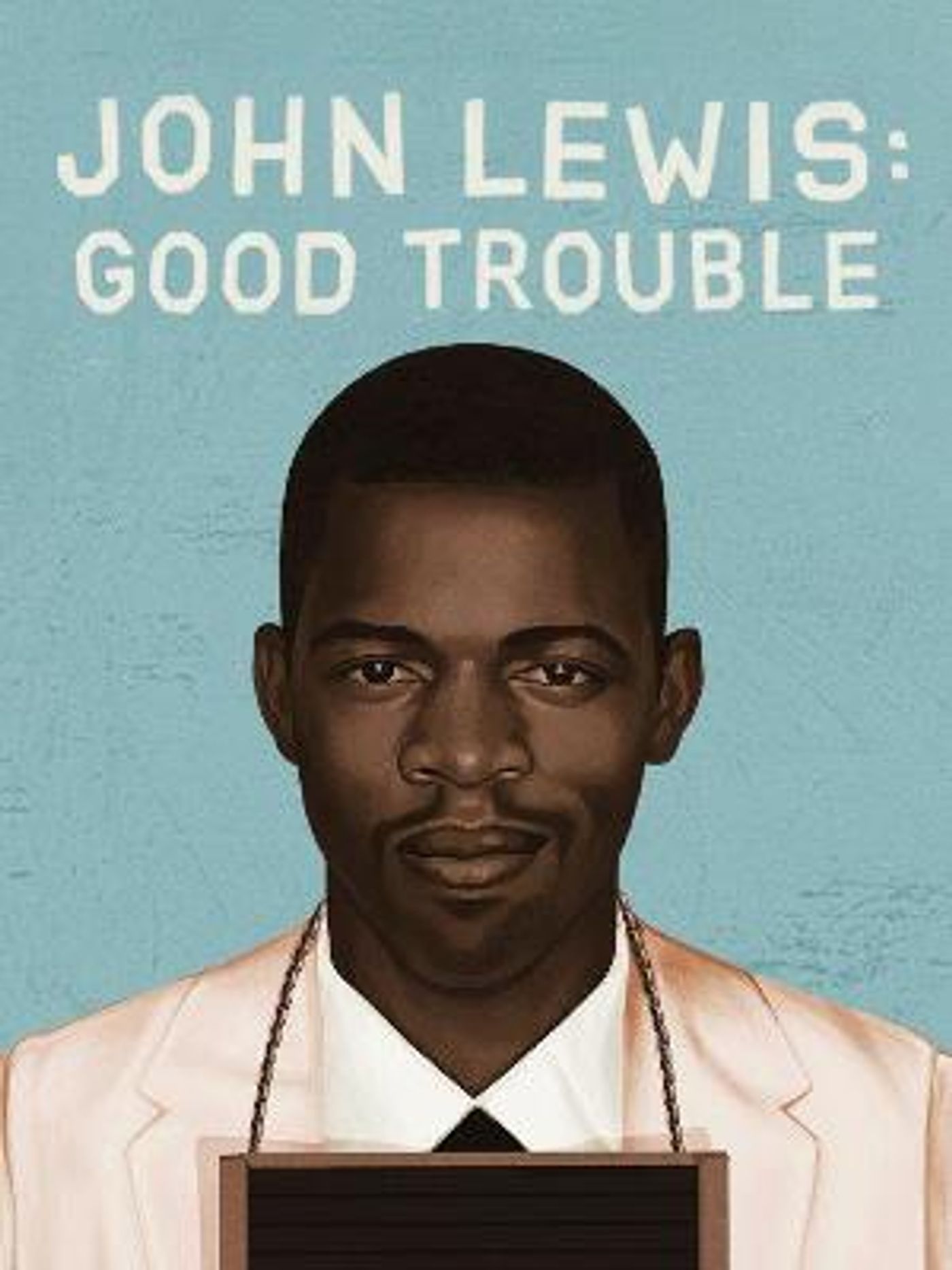 Luther Burbank Center For The Arts to Host JOHN LEWIS: GOOD TROUBLE Documentary  Image