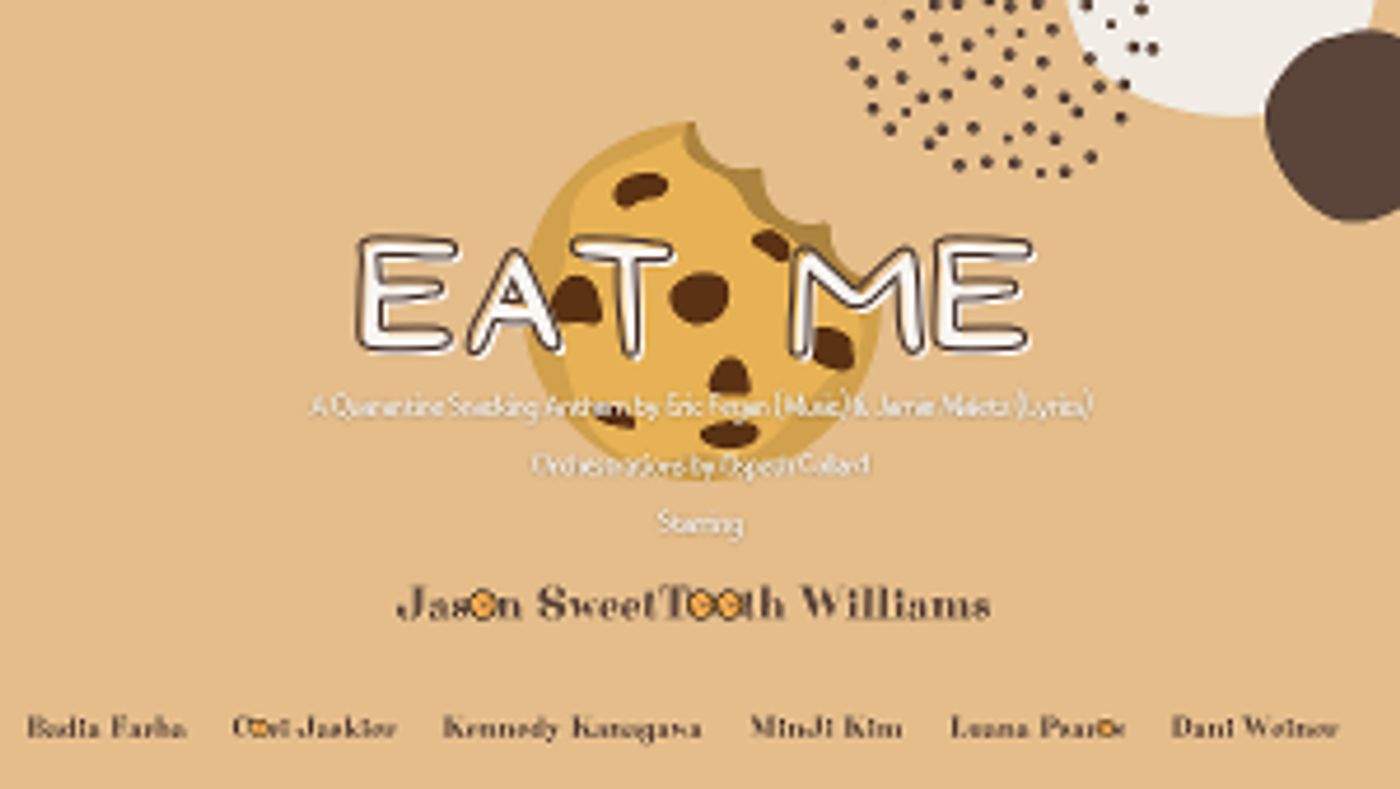VIDEO: JasonSweetTooth Williams, Badia Farha & More Star In Star In  'Eat Me (A Quarantine Snacking Anthem)'  Image