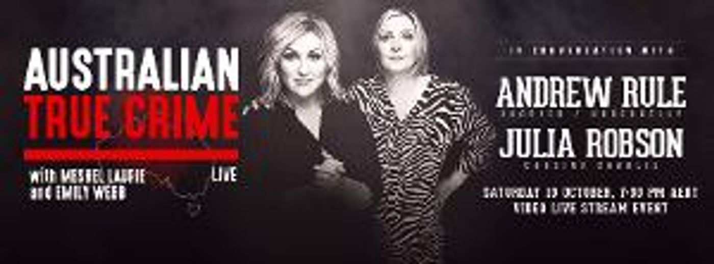 AUSTRALIAN TRUE CRIME Podcast Announces Live Events  Image