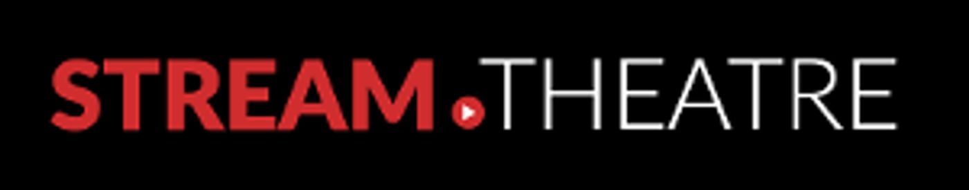 Online Venue stream.theatre Has Launched, Providing Full Streaming Services For The Arts  Image
