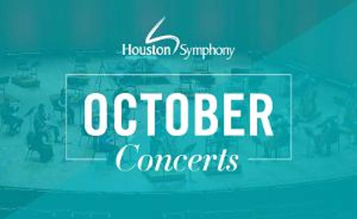 Houston Symphony October In-Person & Livestream Performances  Image
