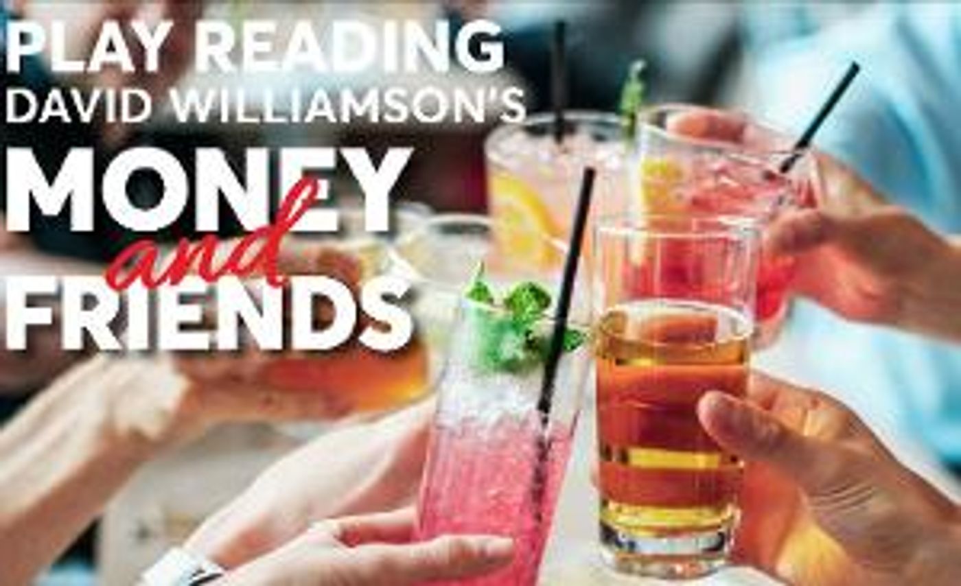 Ensemble Theatre Announces It Is Opening Its Doors To Play Readings Of David Williamson's MONEY AND FRIENDS  Image