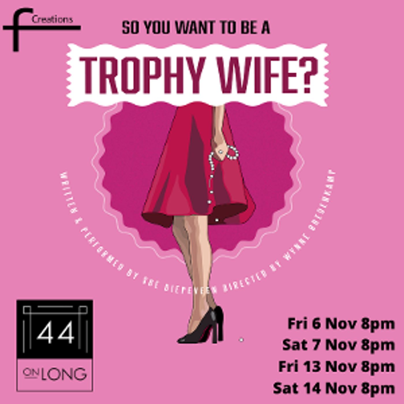 SO YOU WANT TO BE A TROPHY WIFE? Comes to The Drama Factory and 44 on Long  Image