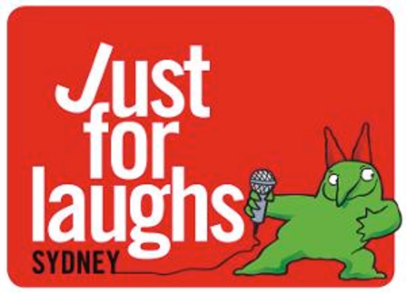JUST FOR LAUGHS Sydney 10th Anniversary Edition Postponed To November 2021  Image