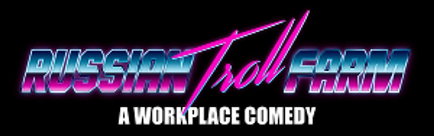 RUSSIAN TROLL FARM Comes to At TheaterWorks Hartford This Month  Image