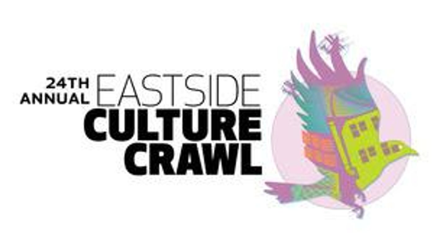 24th Annual EASTSIDE CULTURE CRAWL Expands With Live and Virtual Offerings  Image