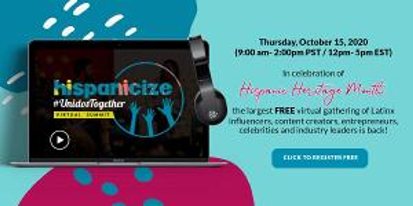 Hispanicize UNIDOS TOGETHER Virtual Summit Announce Star-Studded Line-Up  Image