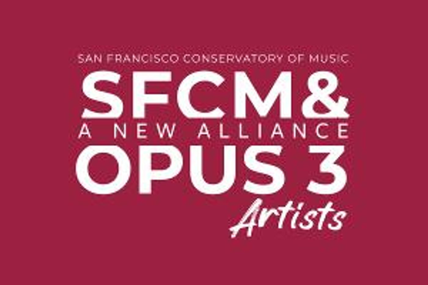 San Francisco Conservatory Of Music To Acquire Opus 3 Artists  Image