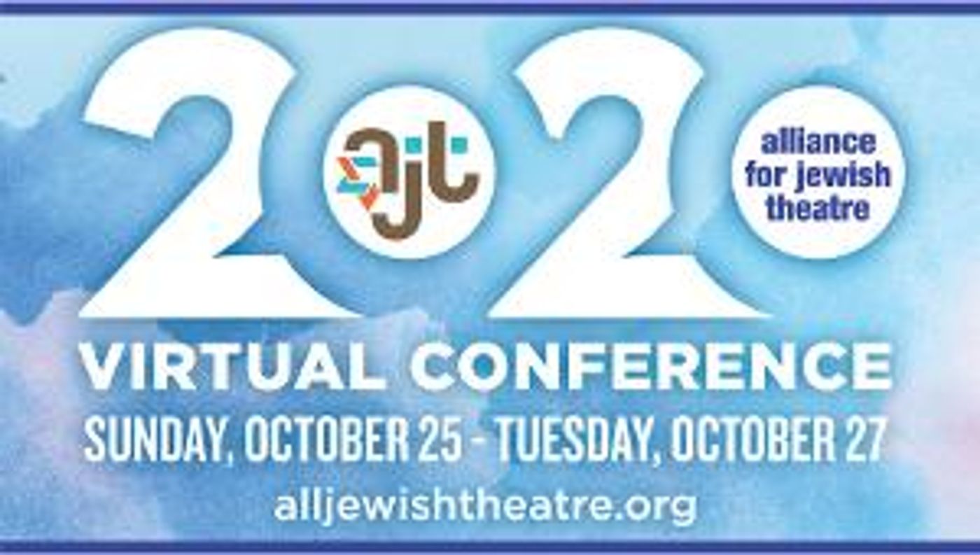 Alliance For Jewish Theatre Announces 2020 Virtual Conference  Image