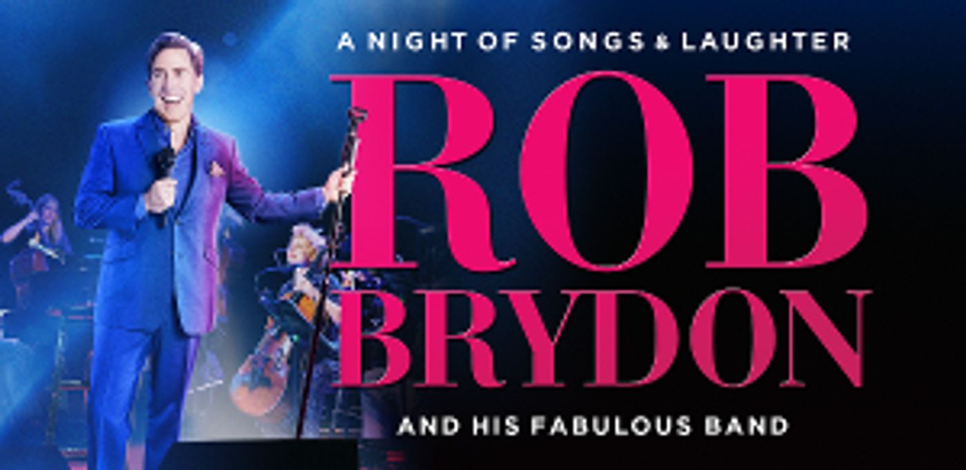 Rob Brydon Will Hit The Road Next Year With His New Show, ROB BRYDON – A NIGHT OF SONGS & LAUGHTER  Image
