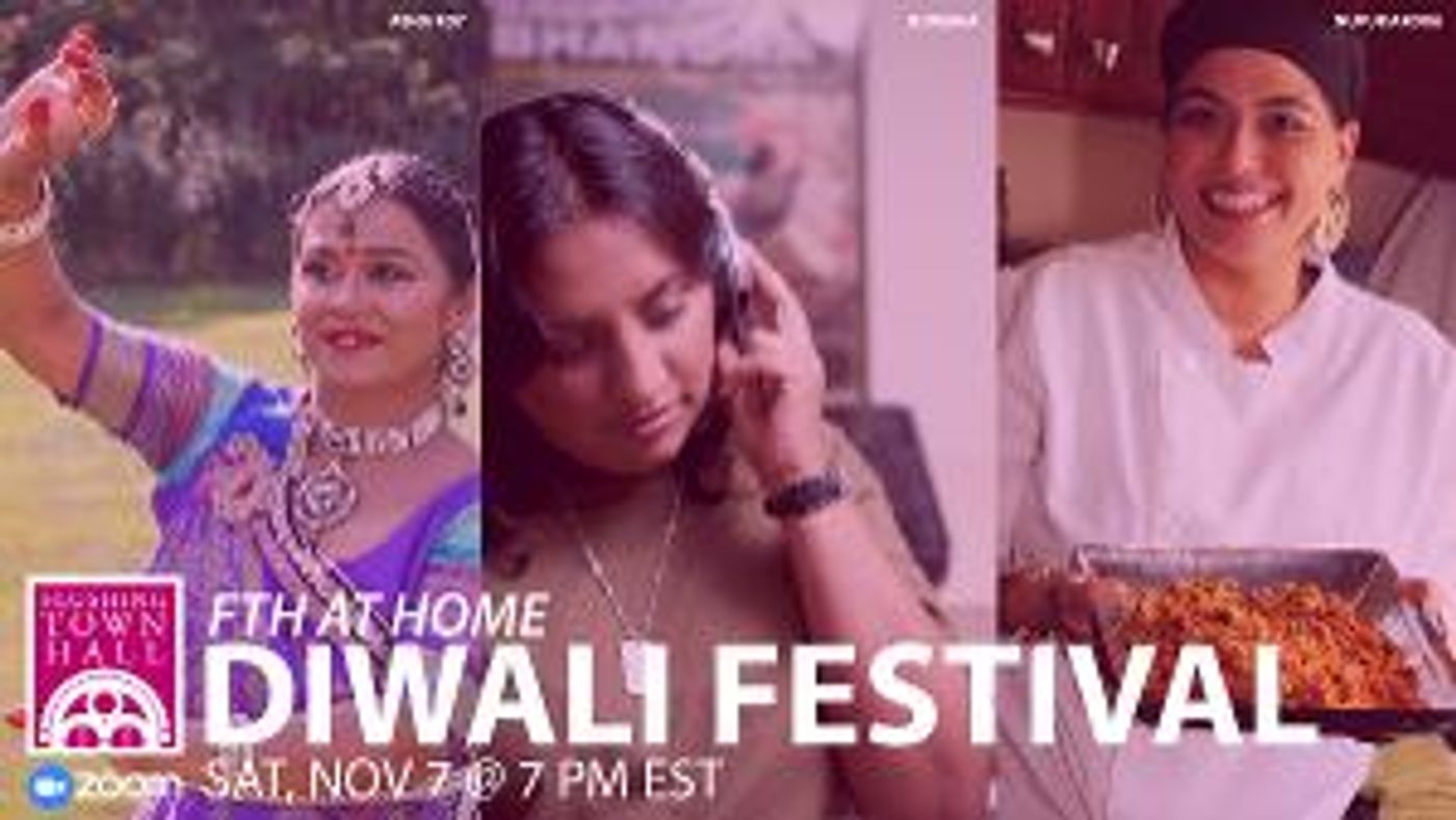 Flushing Town Hall Presents 6th Annual Diwali Festival Virtually  Image