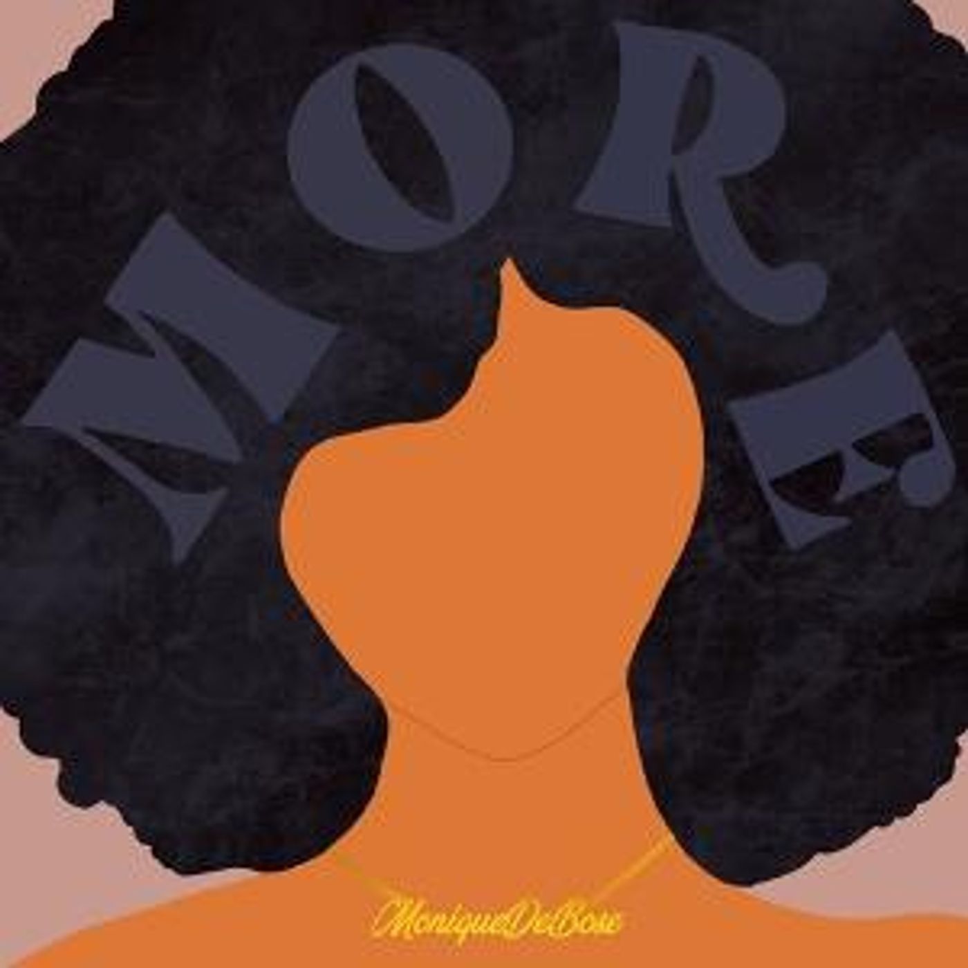 Monique Debose Empowers Women To Ask For “More” New Single Out Today  Image