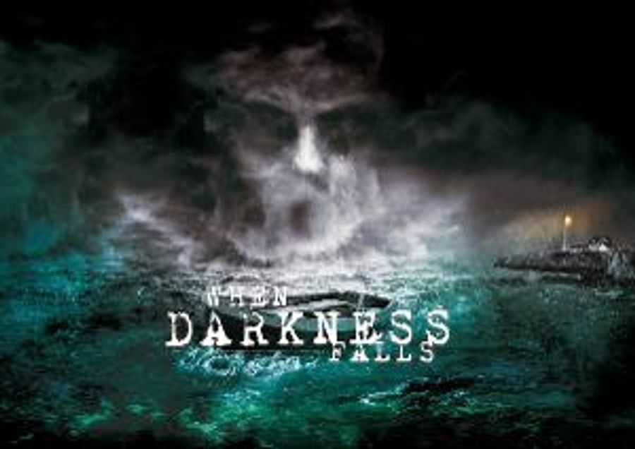 WHEN DARKNESS FALLS Postponed Image