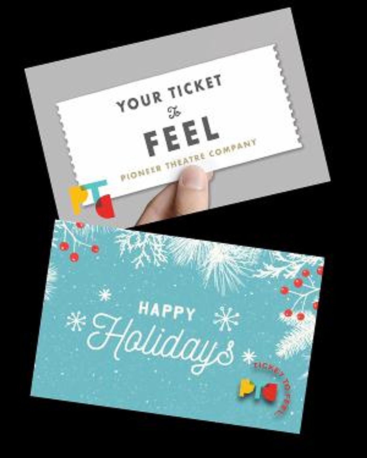 Pioneer Theatre Company Announces Ticket To Feel Gift Card  Image