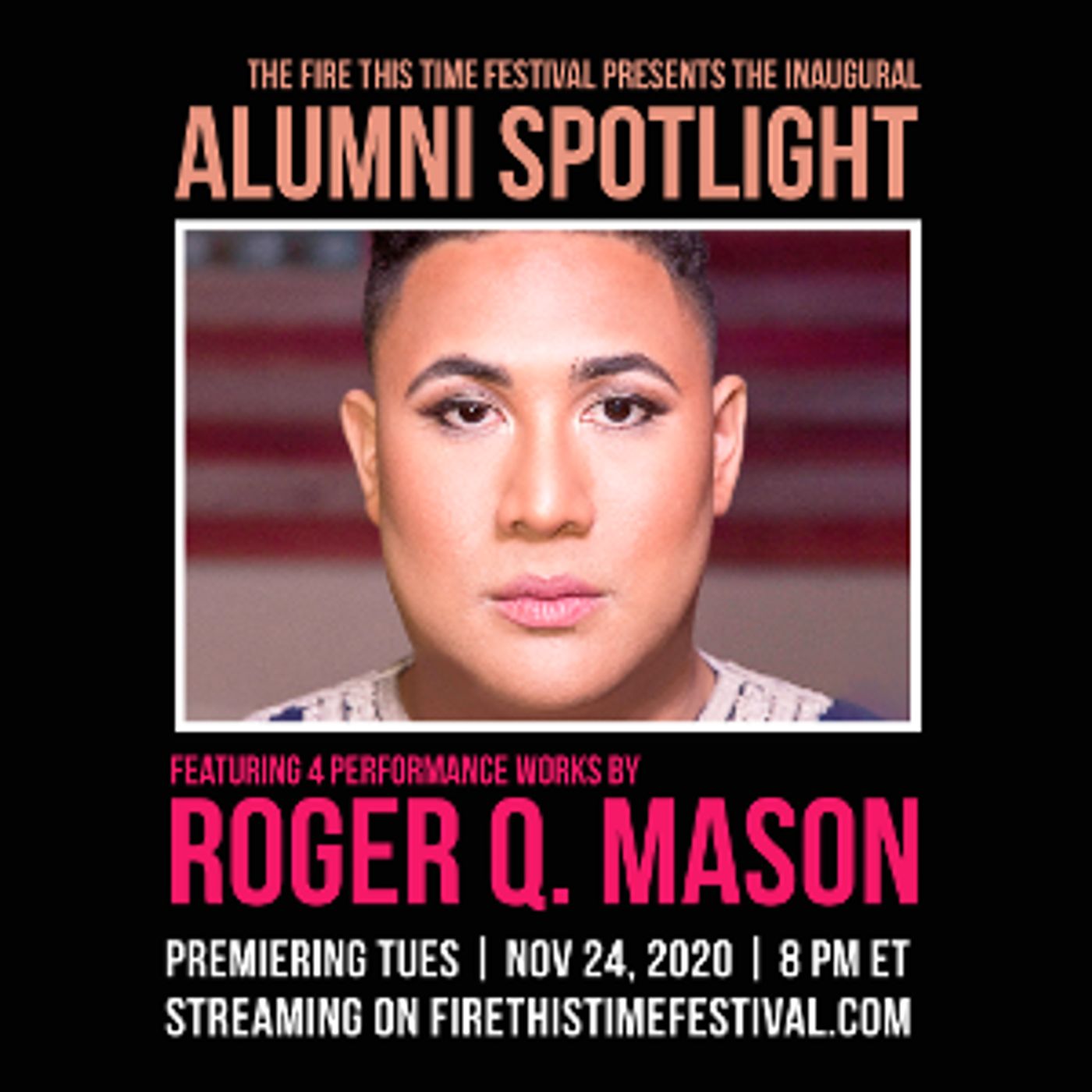 The Fire This Time Festival Presents Inaugural Alumni Spotlight: Roger Q. Mason  Image