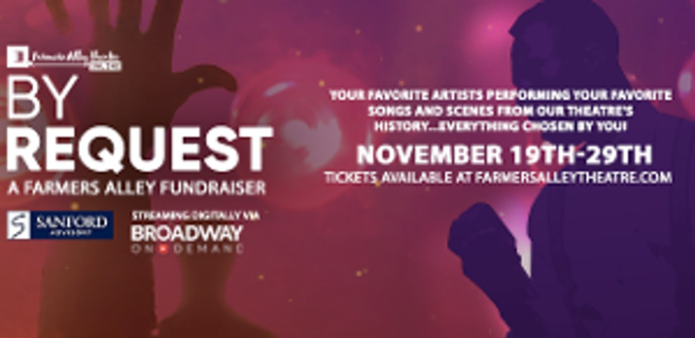 Farmers Alley Theatre to Present BY REQUEST: A FARMERS ALLEY FUNDRAISER  Image