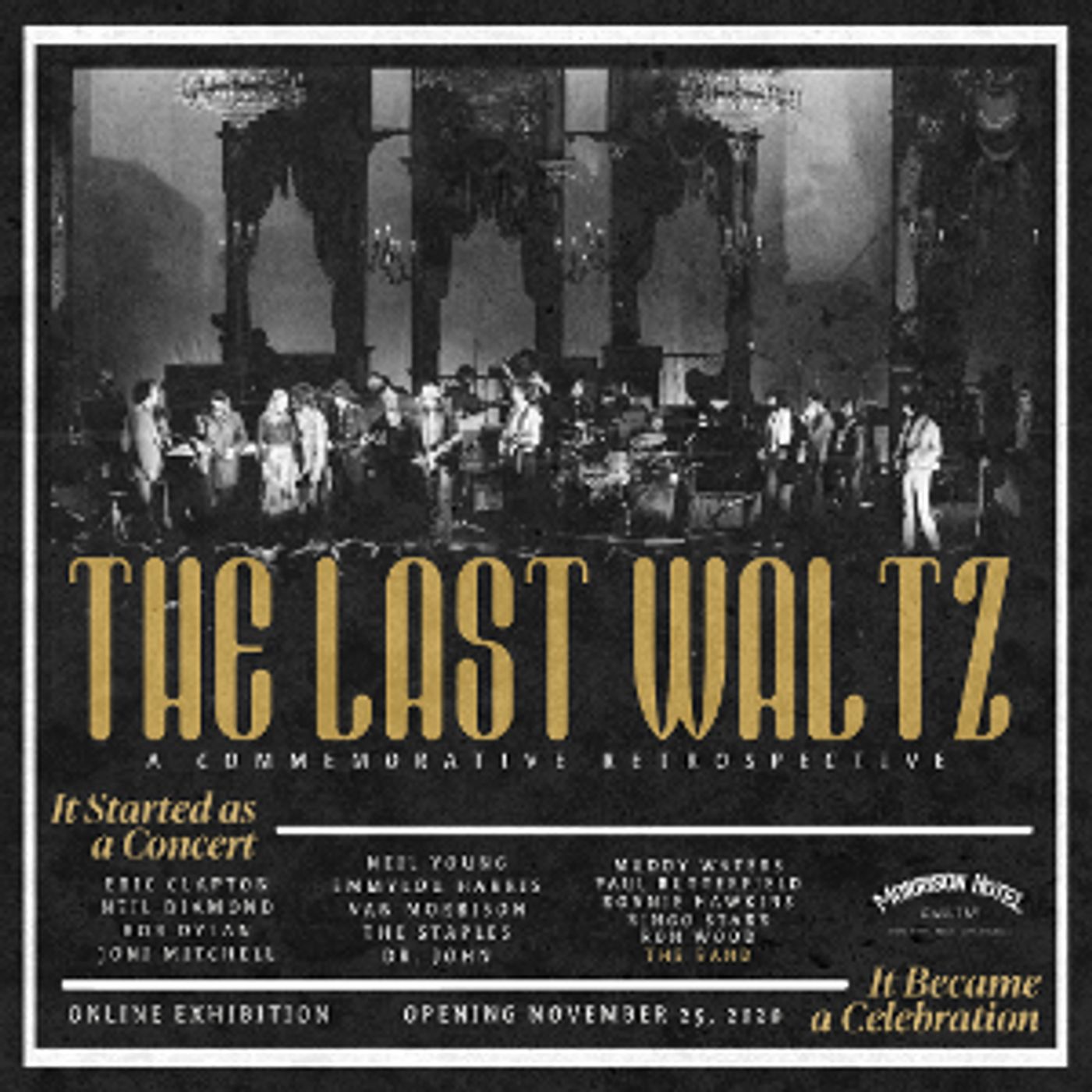 Morrison Hotel Gallery Celebrates The Band's Festive Farewell With 'The Last Waltz'  Image