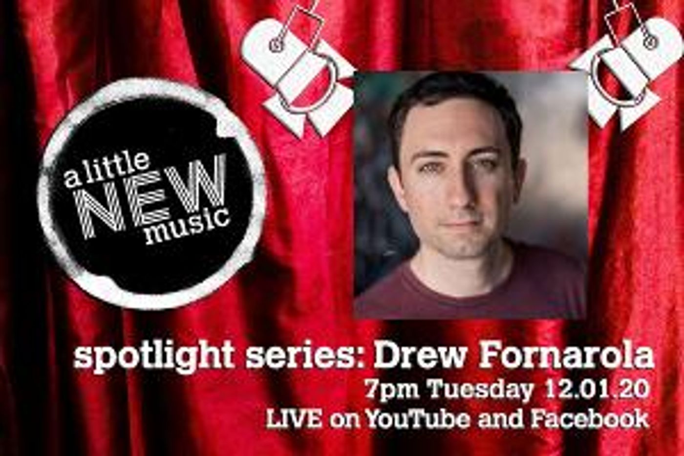 A Little New Music's Spotlight Series Presents Drew Fornarola  Image