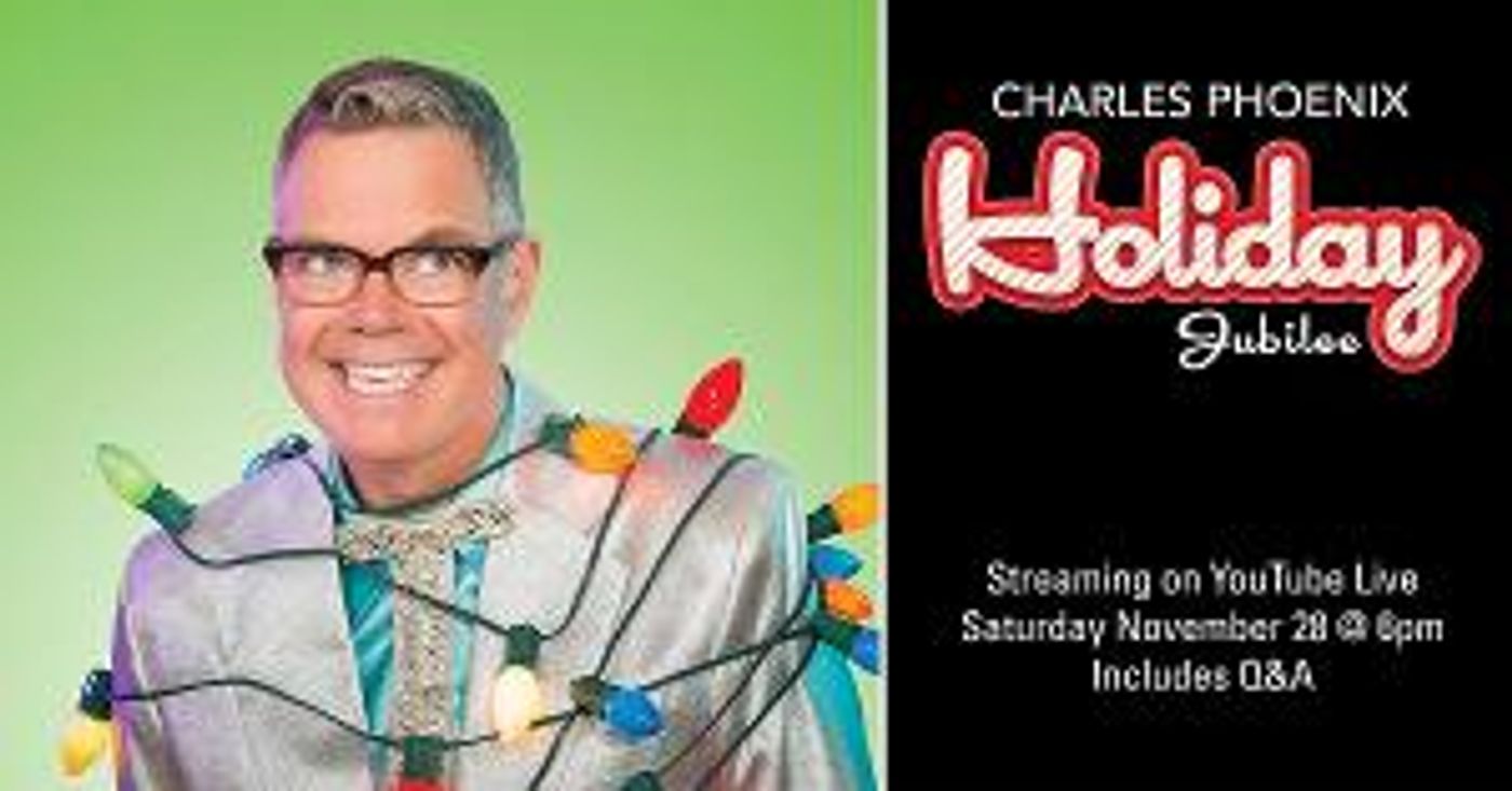 Join Charles Phoenix Tomorrow For A Virtual HOLIDAY JUBILEE  Image