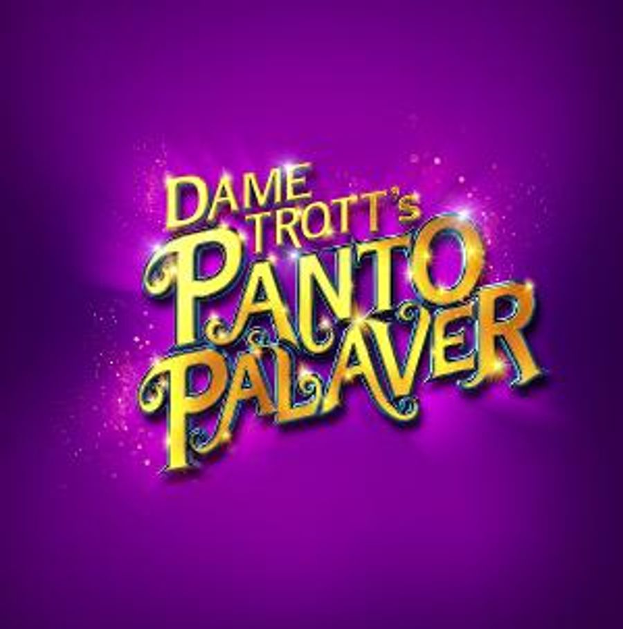Cambridge Arts Theatre Presents DAME TROTT'S PANTO PALAVER Image