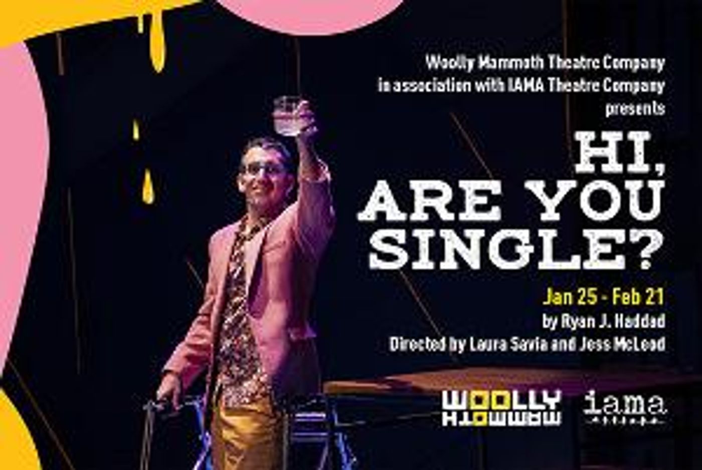 Woolly Mammoth/IAMA Theatre Companies Present HI, ARE YOU SINGLE?  Image