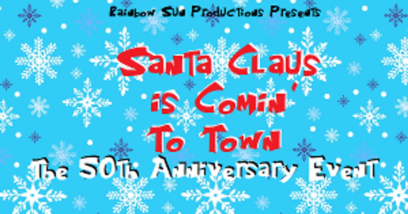 SANTA CLAUS IS COMIN' TO TOWN: THE 50TH ANNIVERSARY EVENT to Be Presented on YouTube  Image