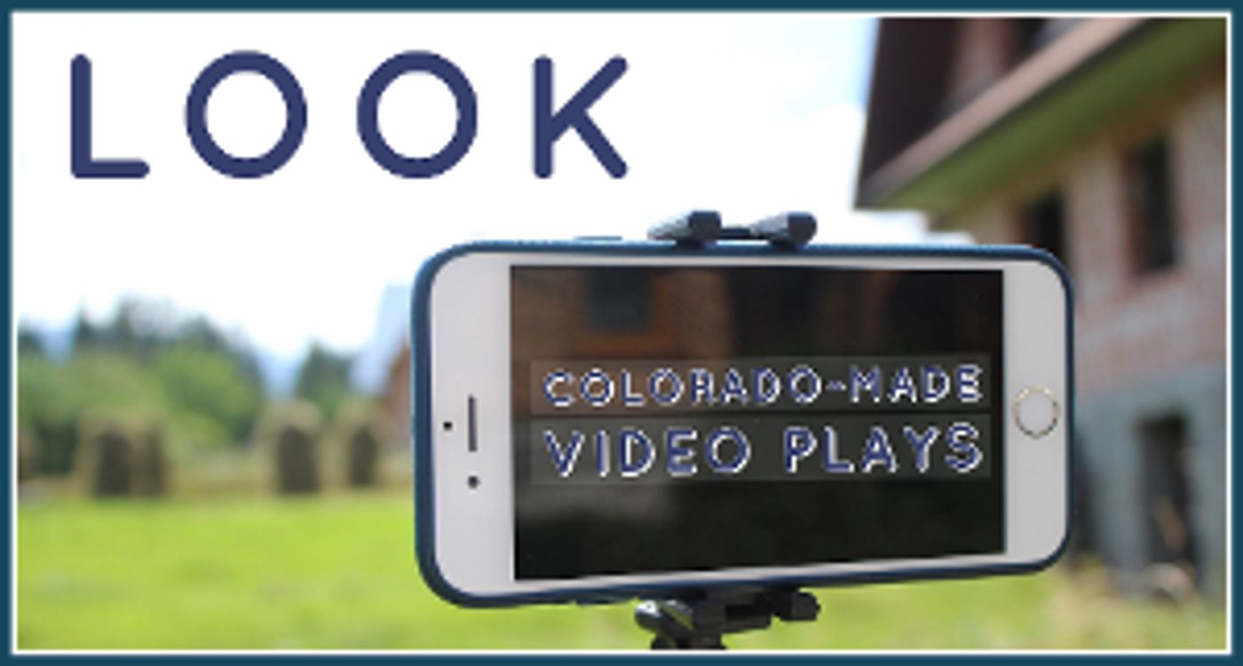 Theater 29 Presents LOOK Colorado-Made Video Plays  Image