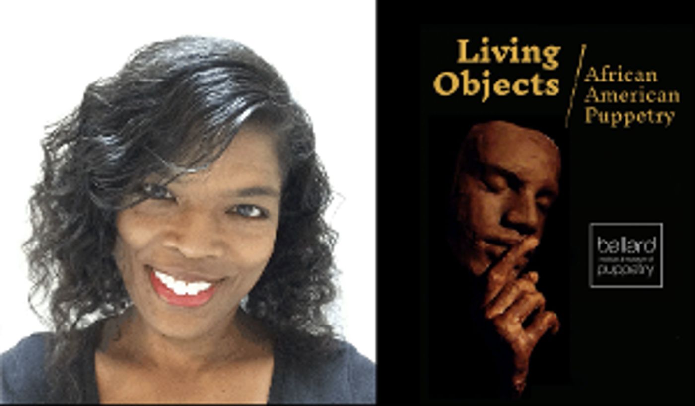 The Ballard Institute Presents Breakthrough Online Catalogue: LIVING OBJECTS: African American Puppetry Essays Edited By Dr. Paulette Richards  Image