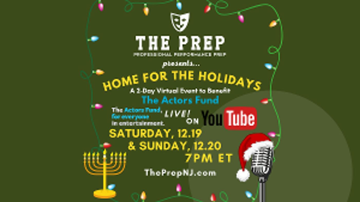 The Prep Announces Home For The Holidays Cabaret To Benefit The Actors Fund  Image